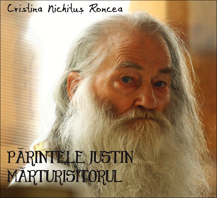 Parintele Justin Marturisitorul - Album foto de Cristina Nichitu